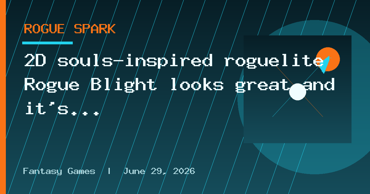 2D souls-inspired roguelite Rogue Blight looks great and it's out now
