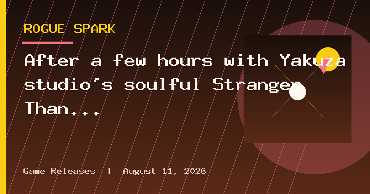 After a few hours with Yakuza studio's soulful Stranger Than Heaven, I'm