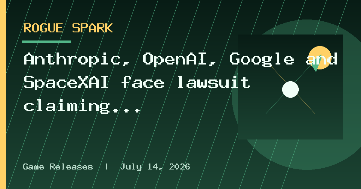 Anthropic, OpenAI, Google and SpaceXAI face lawsuit claiming AI slowdown harms