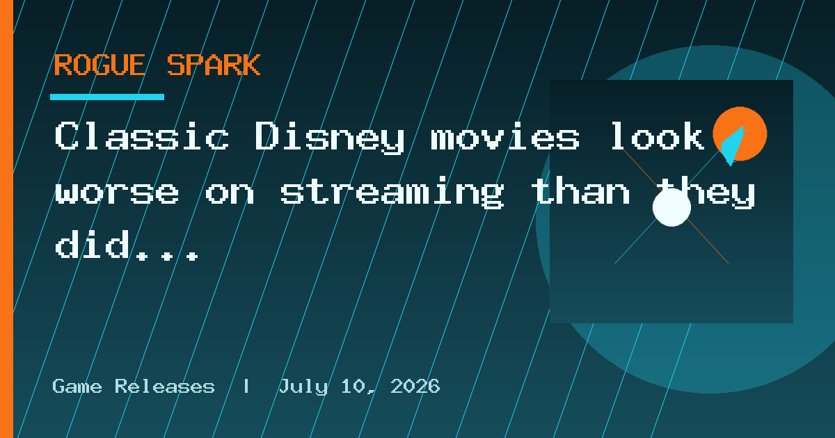 Classic Disney movies look worse on streaming than they did in theaters