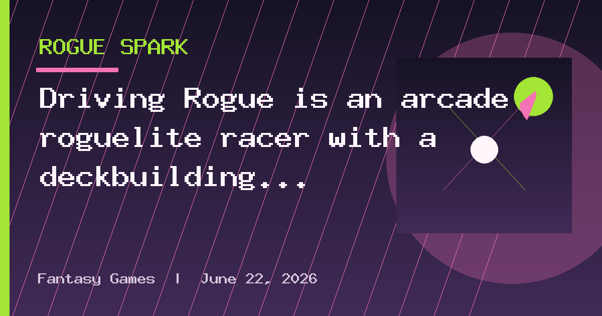 Driving Rogue is an arcade roguelite racer with a deckbuilding twist