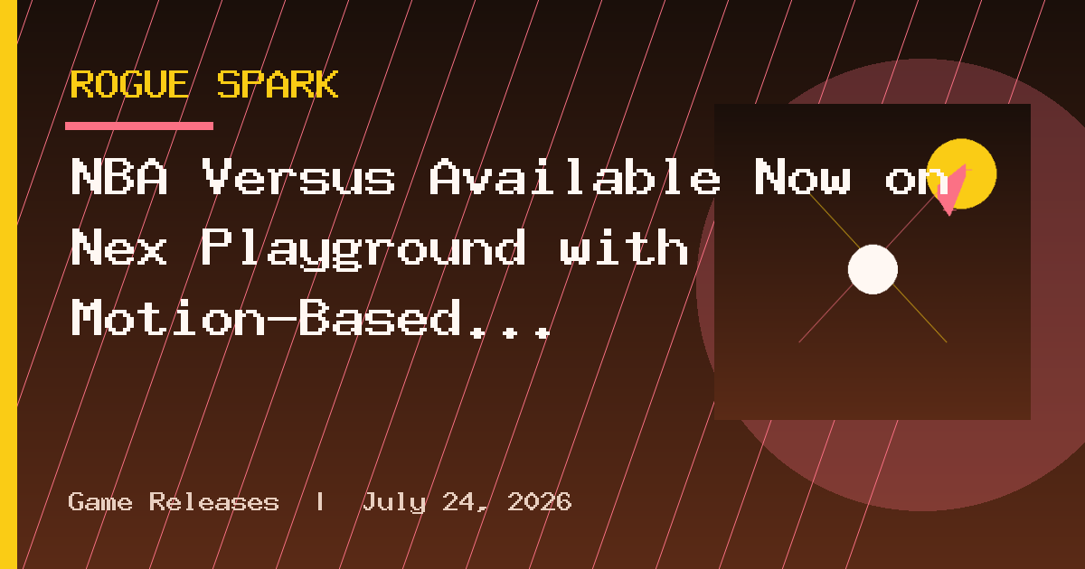 NBA Versus Available Now on Nex Playground with Motion-Based Basketball