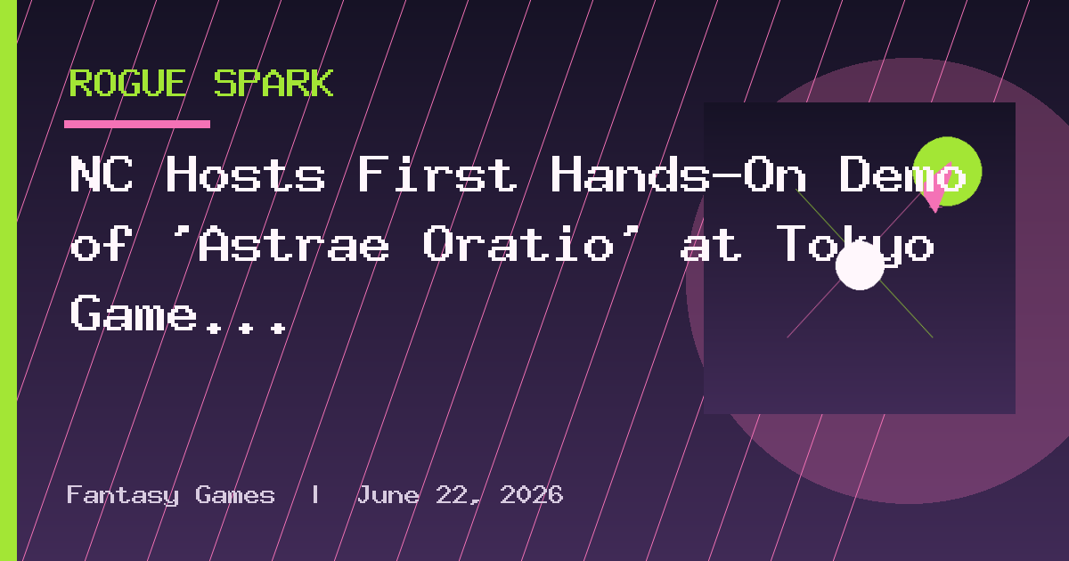 NC Hosts First Hands-On Demo of 'Astrae Oratio' at Tokyo Game Show