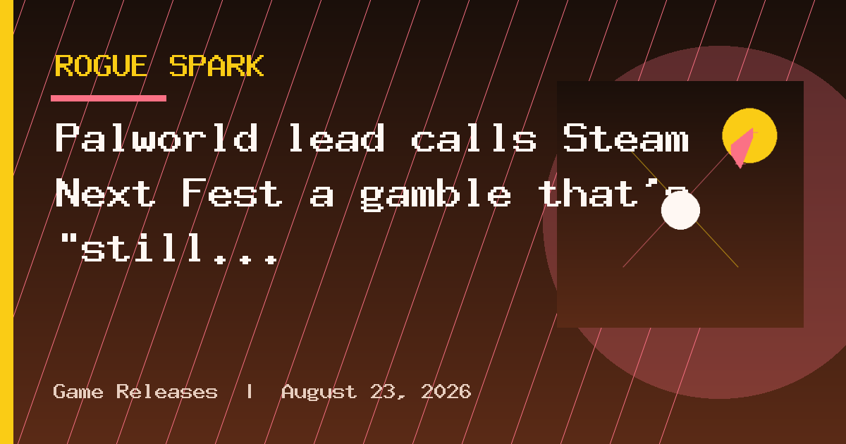 Palworld lead calls Steam Next Fest a gamble that's "still worth taking" despite