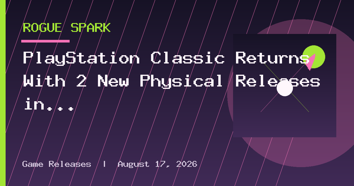 PlayStation Classic Returns With 2 New Physical Releases in 2027
