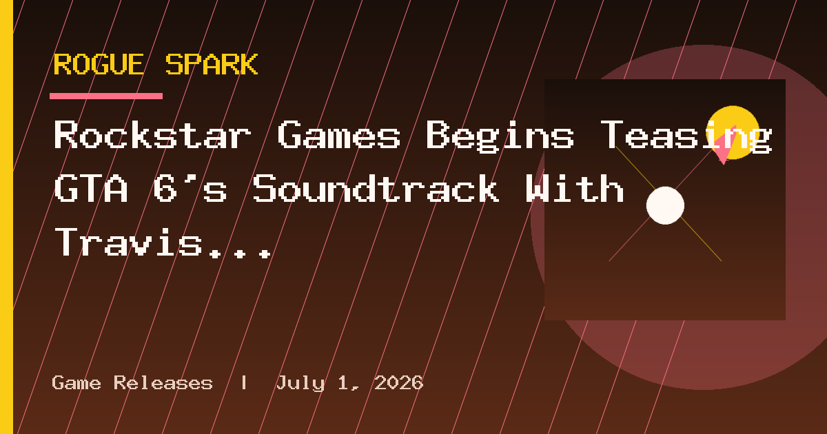 Rockstar Games Begins Teasing GTA 6's Soundtrack With Travis Scott, Future