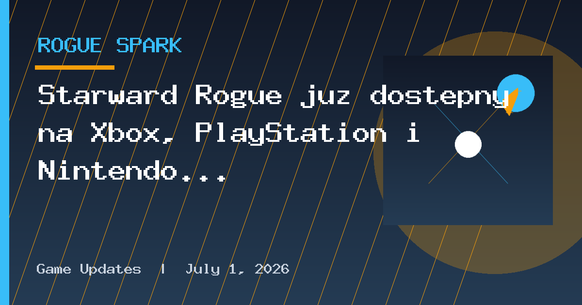 Starward Rogue już dostępny na Xbox, PlayStation i Nintendo Switch!
