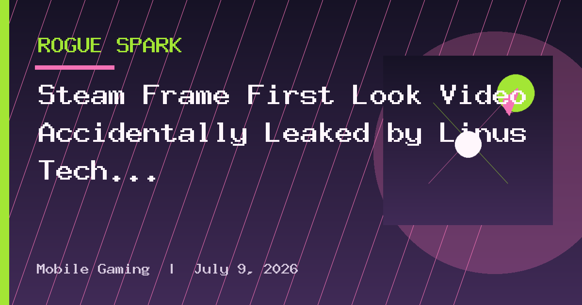 Steam Frame First Look Video Accidentally Leaked by Linus Tech Tips