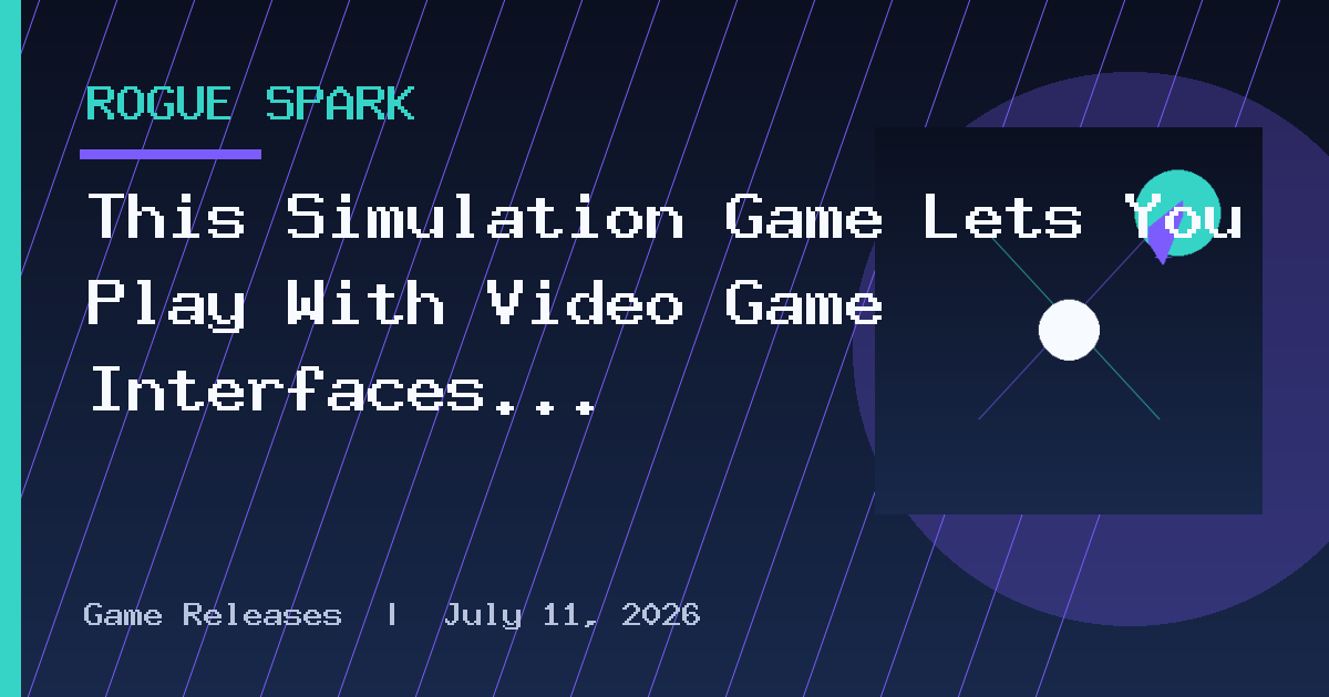 This Simulation Game Lets You Play With Video Game Interfaces