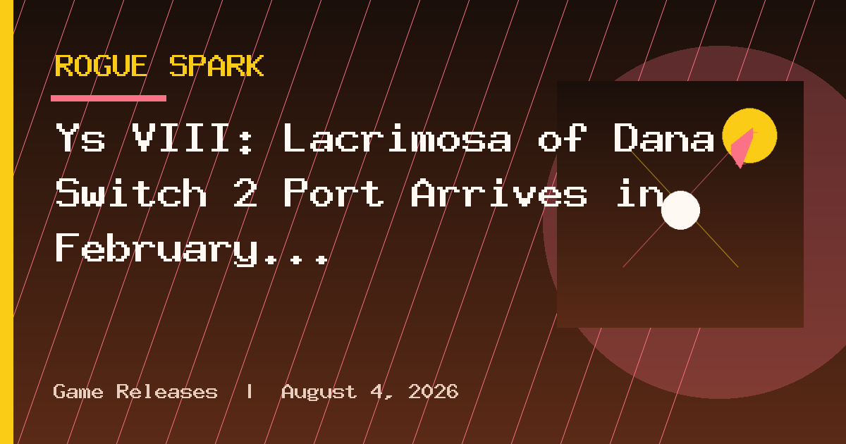 Ys VIII: Lacrimosa of Dana Switch 2 Port Arrives in February 2027